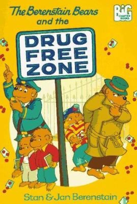 The Berenstain bears and the drug free zone