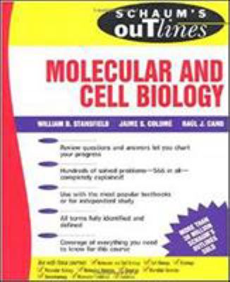 Schaum's outline of theory and problems of molecular and cell biology