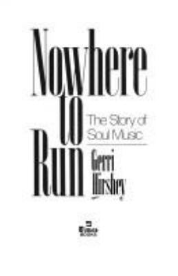 Nowhere to run : the story of soul music