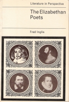 The Elizabethan poets; : the making of English poetry from Wyatt to Ben Jonson
