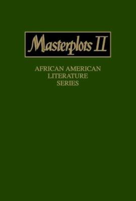 Masterplots II. African American literature series /