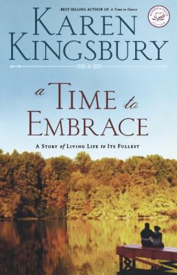 A time to embrace : a story of hope, healing, and abundant life