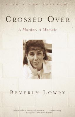 Crossed over : a murder, a memoir