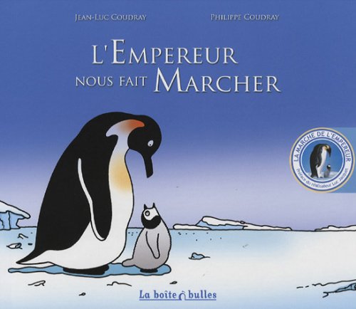 L'empereur nous fait marcher