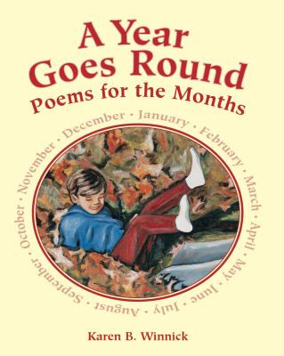 A year goes round : poems for the months