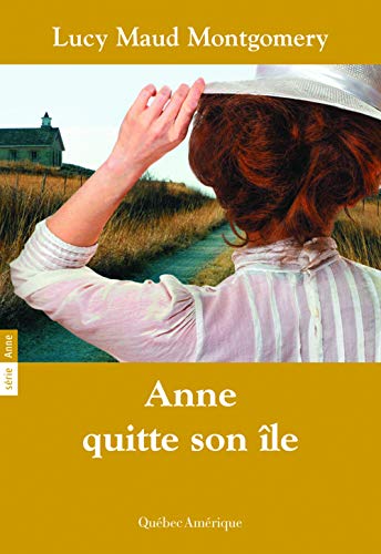 Anne quitte son île : roman