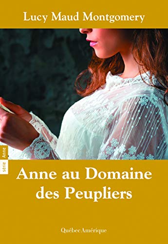 Anne au Domaine des peupliers : roman