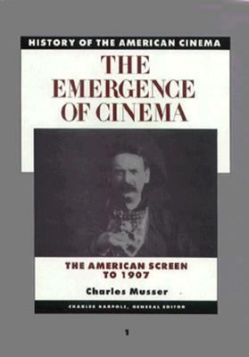 The emergence of cinema : the American screen to 1907