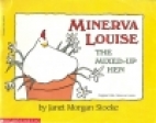 Minerva Louise : the mixed-up hen