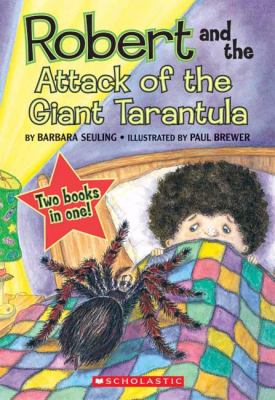 Robert and the attack of the giant tarantula ; : Robert and the great pepperoni