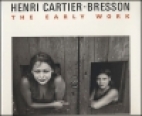 Cartier-Bresson : the early work