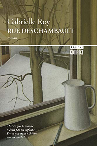 Rue Deschambault : roman