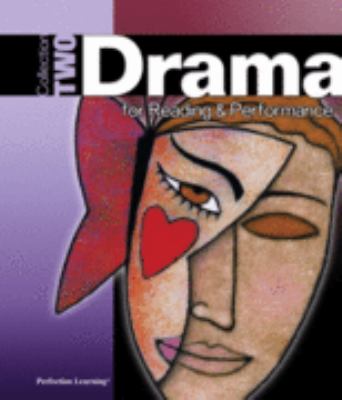 Drama for reading & performance. : nineteen full-length plays for students. Collection two :