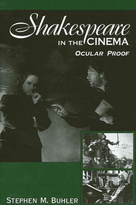 Shakespeare in the cinema : ocular proof