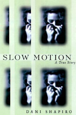 Slow motion : a true story