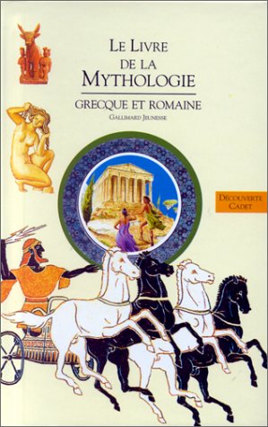 Le livre de la mythologie grecque et romaine