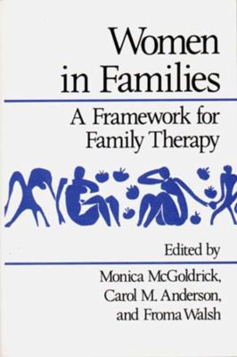 Women in families : a framework for family therapy