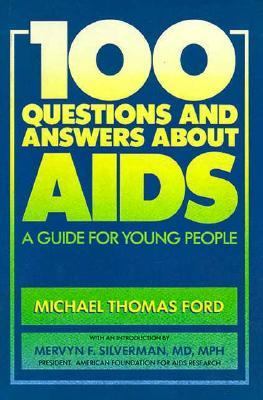 100 questions and answers about AIDS : a guide for young people