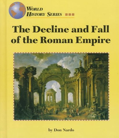 The decline and fall of the Roman Empire