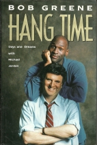 Hang time : days and dreams with Michael Jordan