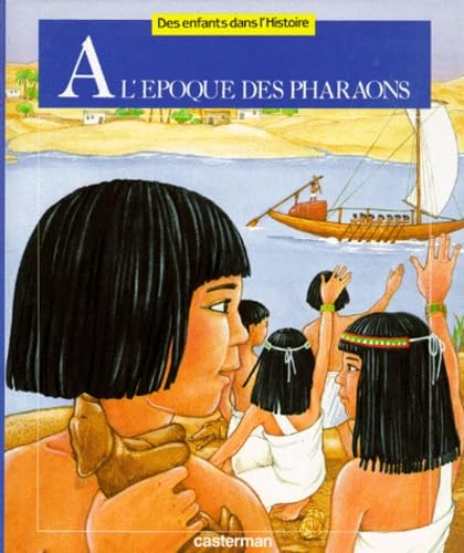 À l'époque des pharaons