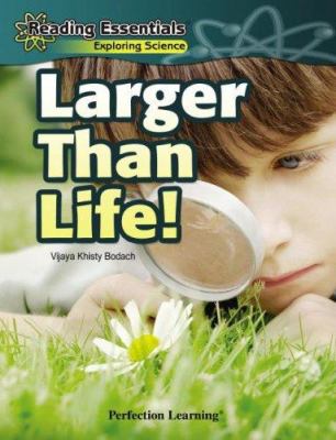 Larger than Life