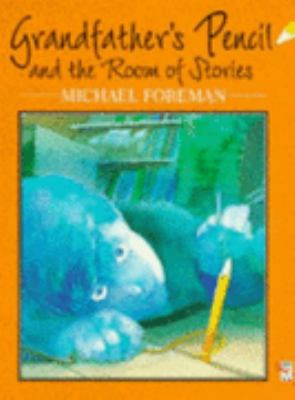 Grandfather's pencil and the room of stories