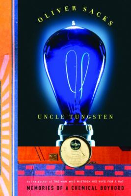 Uncle Tungsten : memories of a chemical boyhood