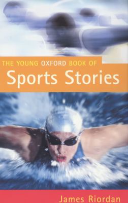 The young Oxford book of sports stories