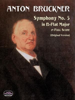 Symphony no. 5 in B-flat major in full score : original version