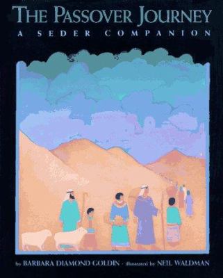 The Passover journey : a Seder companion