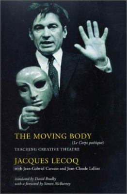 The moving body : teaching creative theatre