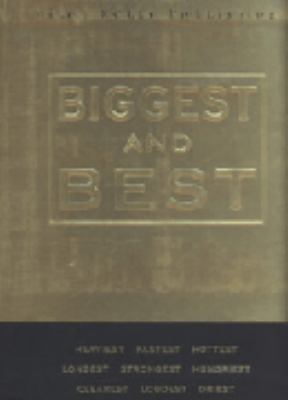 Biggest and best