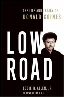 Low road : the life and legacy of Donald Goines