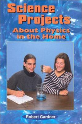 Science projects about physics in the home