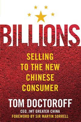Billions : selling to the new Chinese consumer