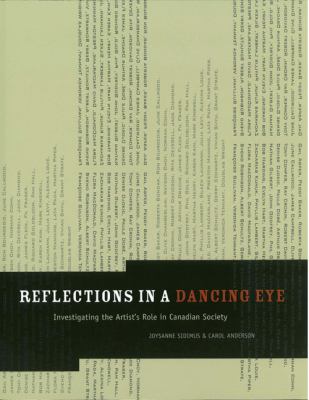 Reflections in a dancing eye : investigating the artist's role in Canadian society