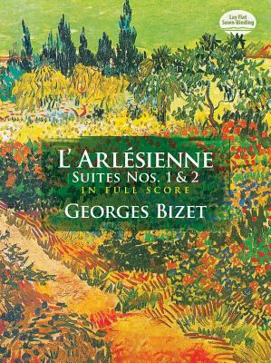 L'Arlésienne : suites nos. 1 and 2 in full score