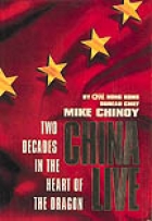 China live : two decades in the heart of the dragon