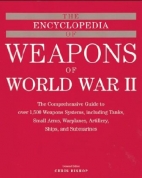 The complete encyclopedia of weapons of World War II