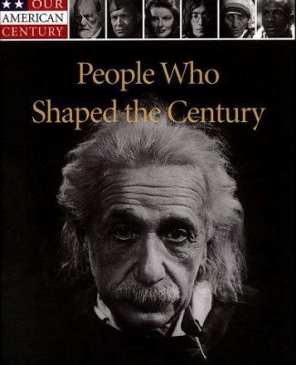 People who shaped the century