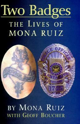 Two badges : the lives of Mona Ruiz