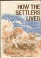 How the settlers lived