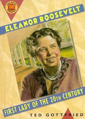 Eleanor Roosevelt : first lady of the twentieth century