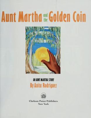 Aunt Martha and the golden coin : an Aunt Martha story