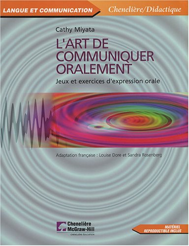 L'art de communiquer oralement : jeux et exercices d'expression orale