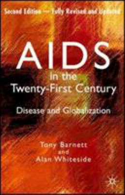 AIDS in the twenty-first century : disease and globalization