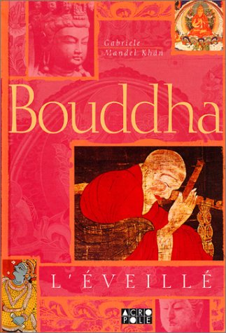 Bouddha, l'éveillé