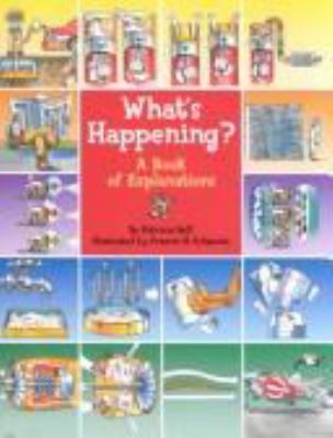 What's happening? : a book of explanations