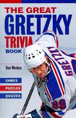 The great Gretzky trivia book